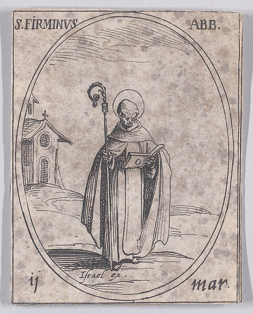 Jacques Callot, S. Firmin, abbé (St. Firminus, Abbot), March 11th, from "Les Images De Tous Les Saincts et Saintes de L'Année" (Images of All of the Saints and Religious Events of the Year)