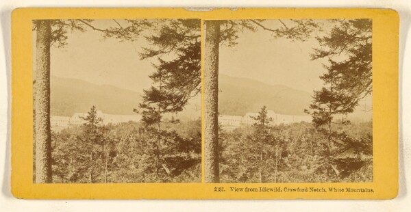 Benjamin West Kilburn, View from Idlewild, Crawford Notch, White Mountains.