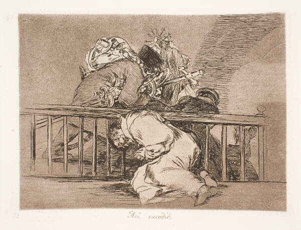 Francisco de Goya, Sådan er det hændt (47)