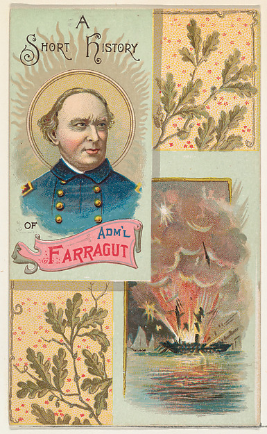 W. Duke, Sons & Co., A Short History of Admiral David G. Farragut, from the Histories of Generals series (N114) issued by W. Duke, Sons & Co. to promote Honest Long Cut Smoking and Chewing Tobacco