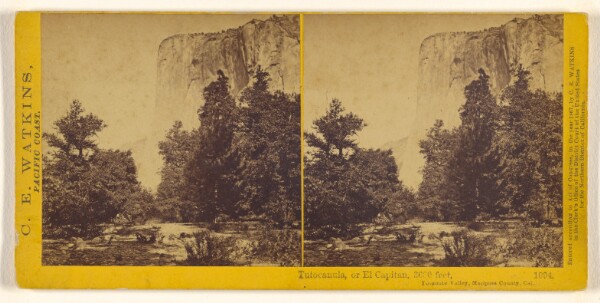 Carleton Watkins, Tutocanula, or El Capitan, 3600 feet, Yosemite Valley, Mariposa County, Cal.