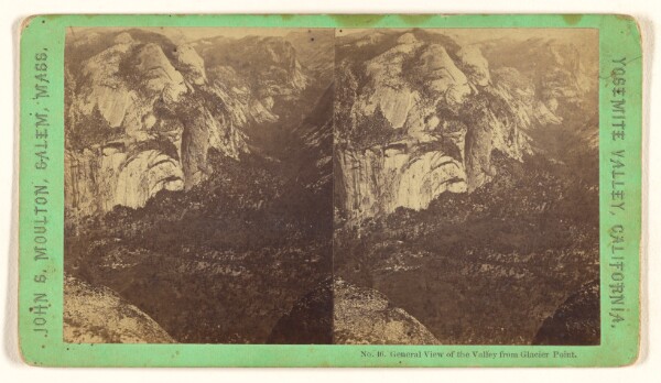 John S. Moulton, General View of the Valley from Glacier Point. [Yosemite Valley, California]