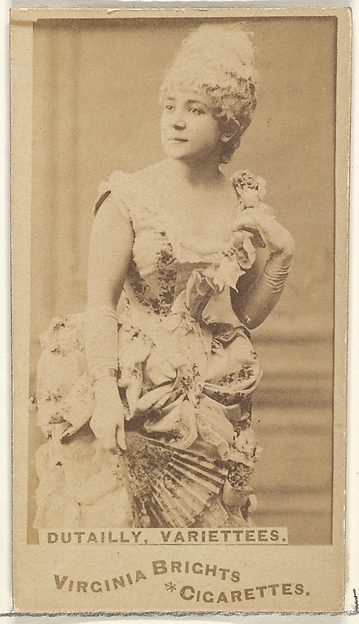 Allen & Ginter, Dutailly, Variettees, from the Actors and Actresses series (N45, Type 1) for Virginia Brights Cigarettes
