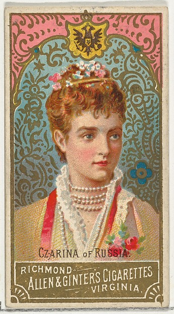 Allen & Ginter, Czarina of Russia, from World's Sovereigns series (N34) for Allen & Ginter Cigarettes