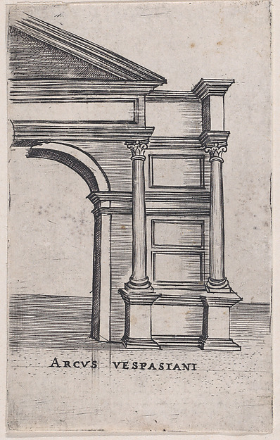 Anonymous, Italian, 16th century, Arcus Vespasiani, from "Views of Ancient Roman Temples and Arches"