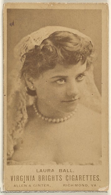 Allen & Ginter, Laura Ball, from the Actors and Actresses series (N45, Type 1) for Virginia Brights Cigarettes
