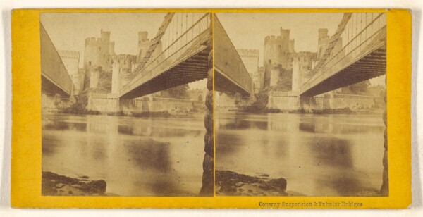 Unknown, Conway Suspension Bridge & Tubular Bridges