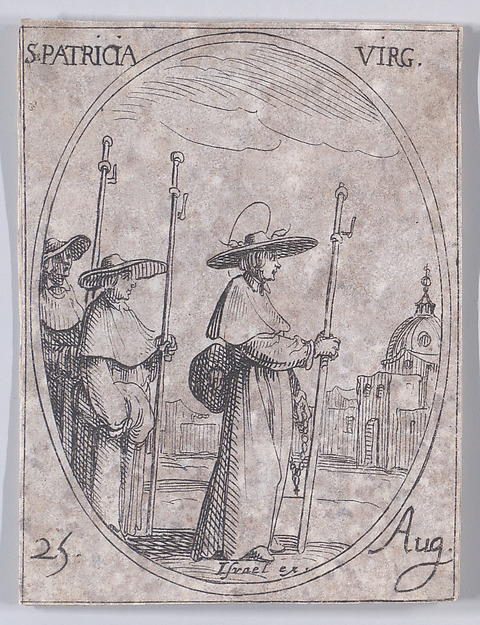 Jacques Callot, S. Patrice, vierge (St. Patricia, Virgin), August 25th, from "Les Images De Tous Les Saincts et Saintes de L'Année" (Images of All of the Saints and Religious Events of the Year)