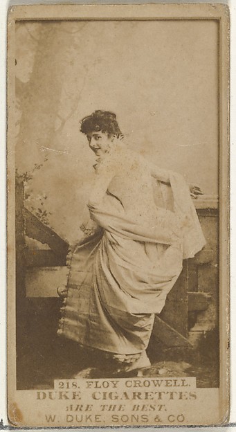 W. Duke, Sons & Co., Card Number 218, Floy Crowell, from the Actors and Actresses series (N145-7) issued by Duke Sons & Co. to promote Duke Cigarettes