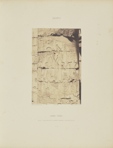 Félix Teynard, Karnak (Thèbes). Palais - Salle Hypostyle - Colonnade Centrale - Décoration d'un Fût