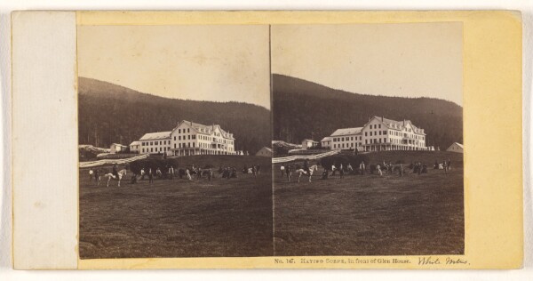 John P. Soule, Haying Scene, in front of Glen House.