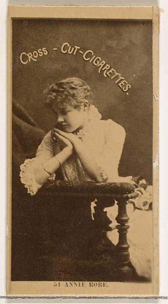 W. Duke, Sons & Co., Card Number 51, Annie Robe, from the Actors and Actresses series (N145-2) issued by Duke Sons & Co. to promote Cross Cut Cigarettes