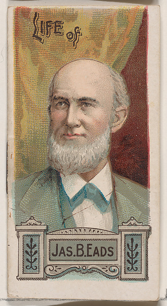 W. Duke, Sons & Co., Life of James Buchanan Eads, from the Histories of Poor Boys and Famous People series of booklets (N79) for Duke brand cigarettes