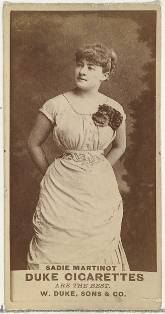 W. Duke, Sons & Co., Sadie Martinot, from the Actors and Actresses series (N145-7) issued by Duke Sons & Co. to promote Duke Cigarettes