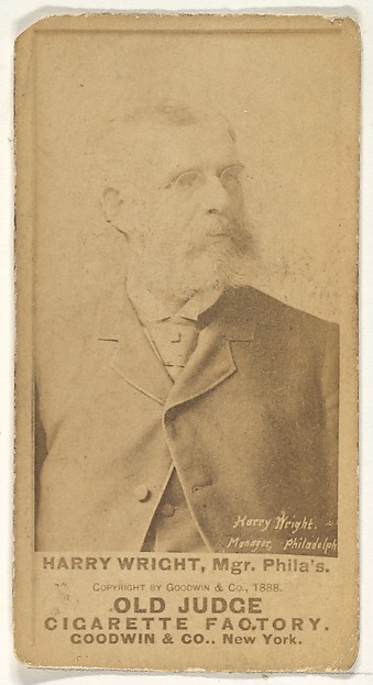 Goodwin & Company, William Henry "Harry" Wright, Manager, Philadelphia, from the Old Judge series (N172) for Old Judge Cigarettes