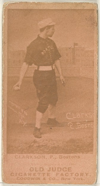 Goodwin & Company, Clarkson, Pitcher, Boston, from the Old Judge series (N172) for Old Judge Cigarettes