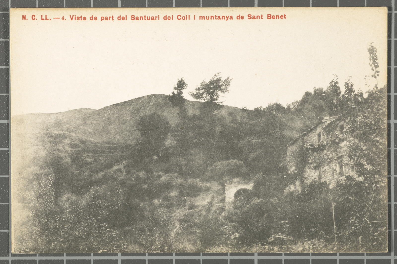 Desconegut, N. C. LL. - 4. View of part of the Coll Sanctuary and St Benedict Mountain.