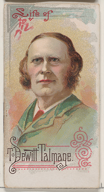 W. Duke, Sons & Co., Life of Reverend T. De Witt Talmage, from the Histories of Poor Boys and Famous People series of booklets (N79) for Duke brand cigarettes