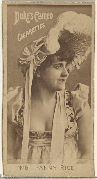 W. Duke, Sons & Co., Card Number 6, Fanny Rice, from the Actors and Actresses series (N145-4) issued by Duke Sons & Co. to promote Cameo Cigarettes
