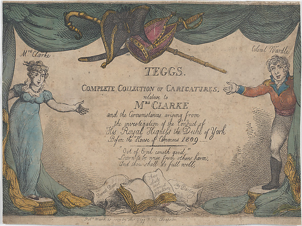 Thomas Rowlandson, Tegg's Complete Collection of Caricatures, Relative to Mrs. Clarke and the Circumstances Arising from the Investigation of the Conduct of His Royal Highness the Duke of York Before the House of Commons