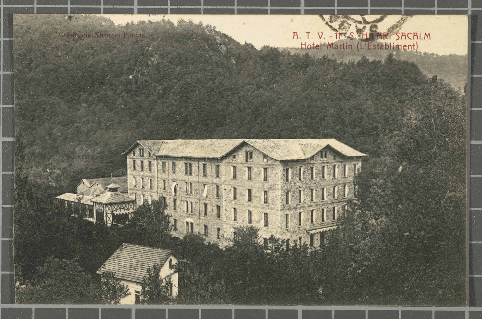 Josep Ximeno Planas, A.T.V. - 11 . S. Hilari Sacalm. Hotel Martin (L'Establiment)