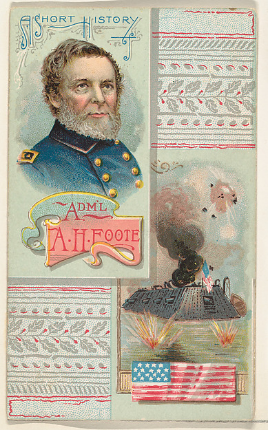 W. Duke, Sons & Co., A Short History of General Andrew H. Foote, from the Histories of Generals series (N114) issued by W. Duke, Sons & Co. to promote Honest Long Cut Smoking and Chewing Tobacco