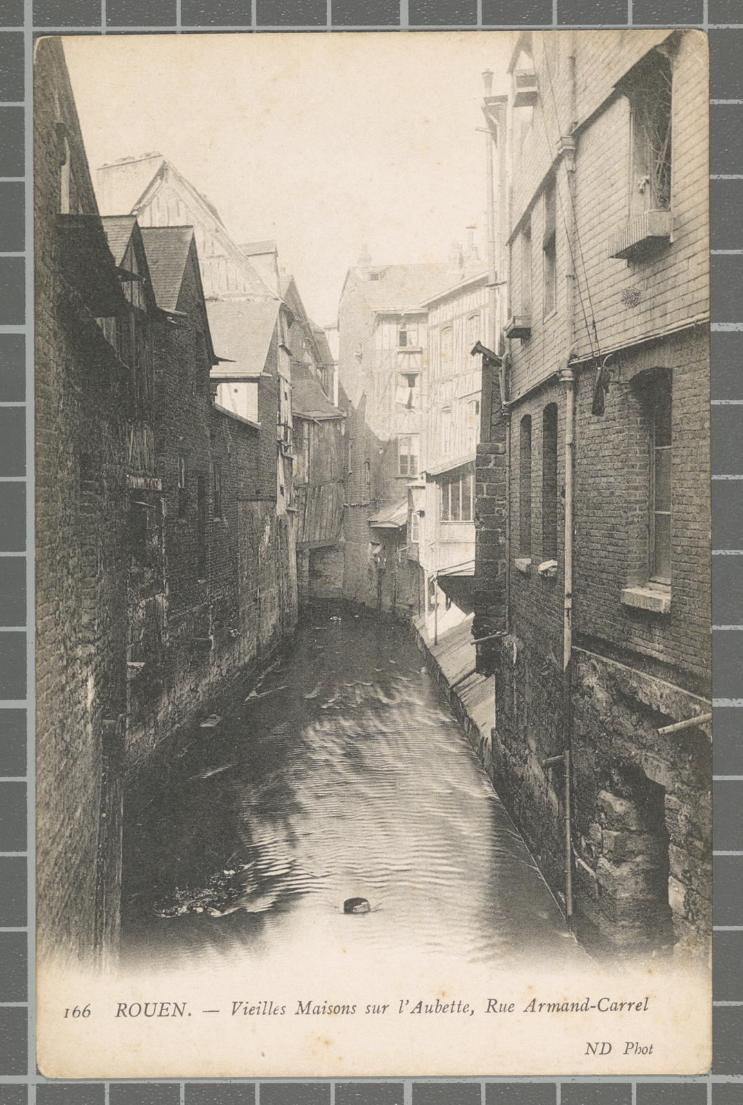 Desconegut, 166 Rouen. - Vieilles Maisons sur l’ Aubette, Rue Armand-Carrel