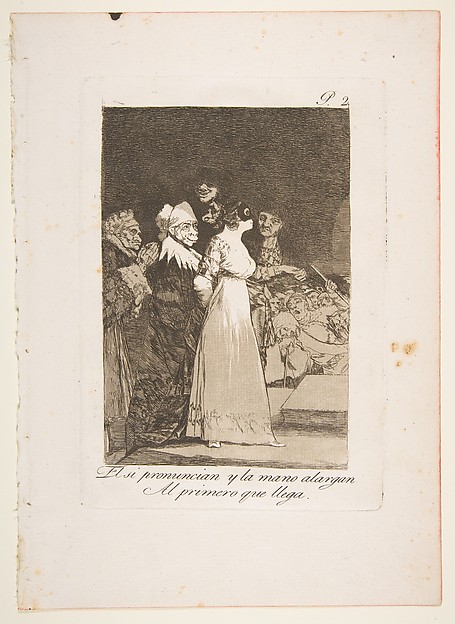 Goya (Francisco de Goya y Lucientes), Plate 2 from "Los Caprichos": They say yes and give their hand to the first comer (El si pronuncian y la mano alargen al primero que llega)
