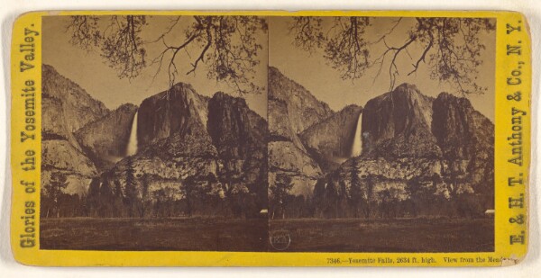 Edward and Henry T. Anthony & Co., Yosemite Falls, 2634 ft. high. View from the Meadows.
