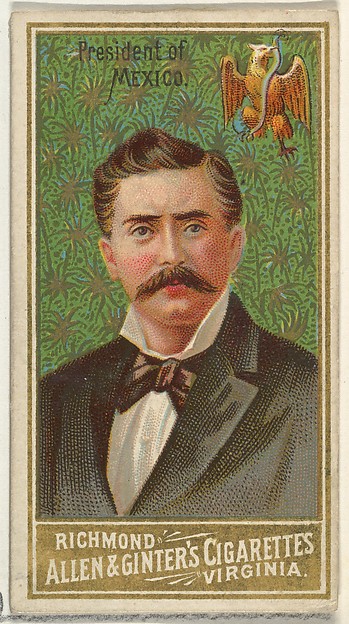 Allen & Ginter, President of Mexico, from World's Sovereigns series (N34) for Allen & Ginter Cigarettes