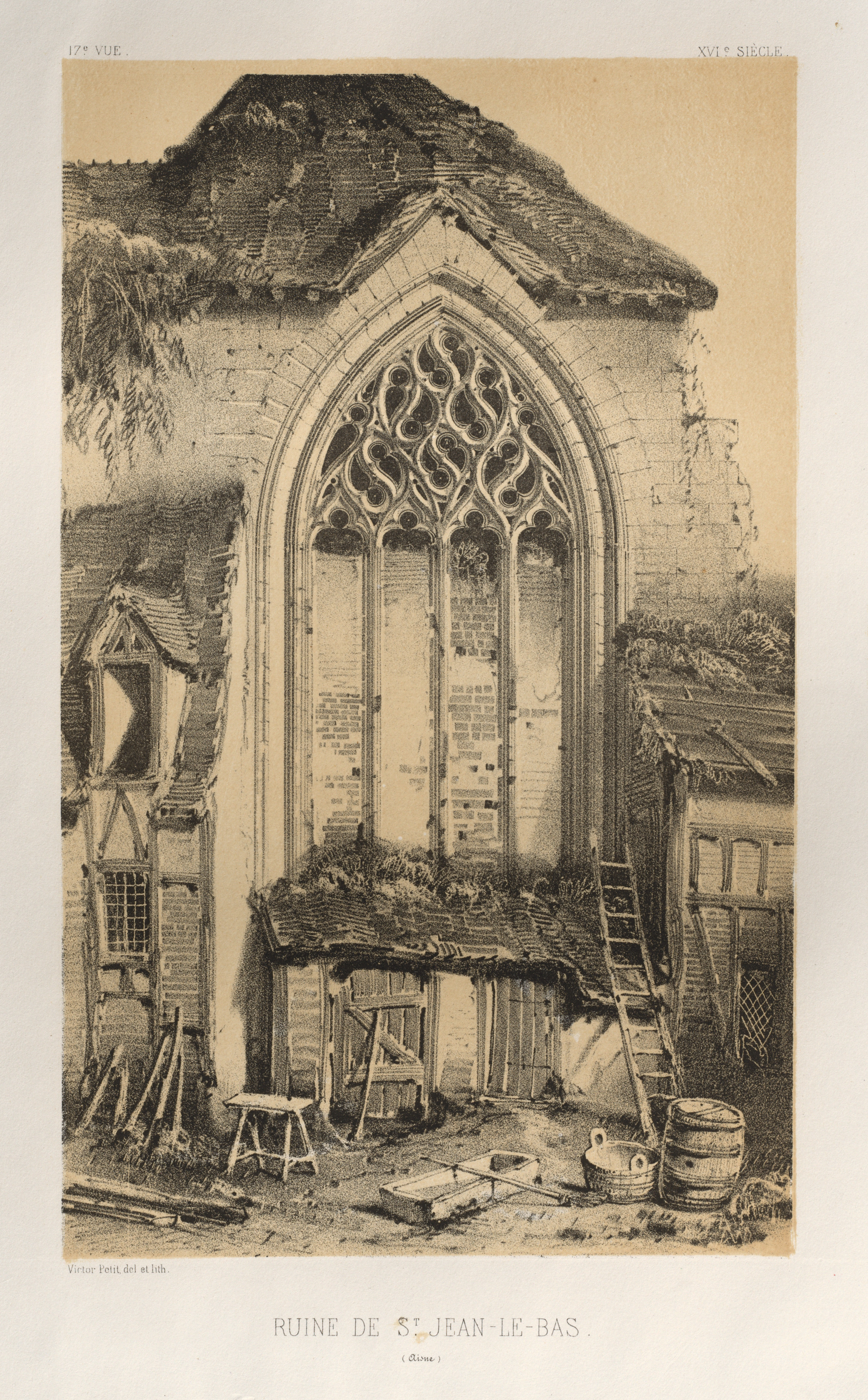 Victor Petit, Architecture Pittoresque ou Monuments des xveme. Et xvieme. Siecles: Chateaux De France des XV et XVI Siecles: Pl.17, Ruine De St. Jean-Le-Bas (Aisne)