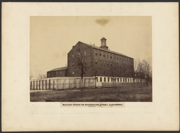A. J. Russell, Military Prison on Washington Street, Alexandria. January 1865.