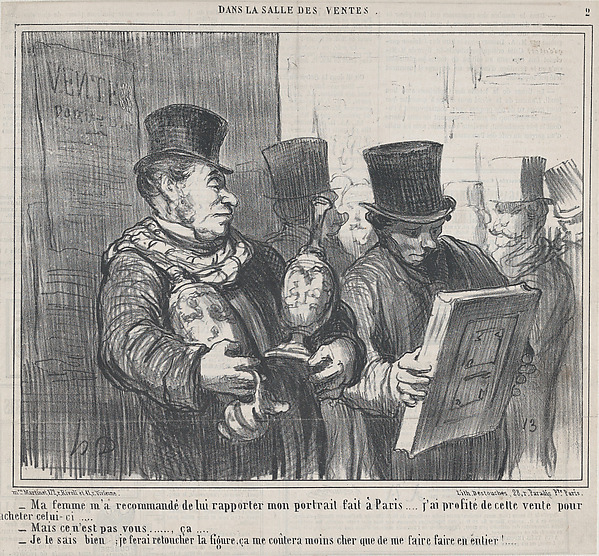 Honoré Daumier, Ma femme m'a recommandé de lui rapporter mon portrait fait à Paris..., from Dans la Salle des Ventes, published in Le Charivari, April 4, 1859