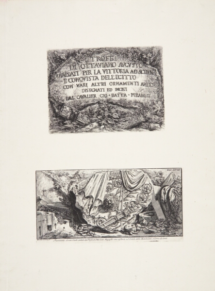 Giovanni Battista Piranesi, Octavian Augustus' trofæer, rejst til minde om sejren ved Actium og erobringen af Ægypten, med forskellige andre ornamenter tegnet og raderet af Ridder Gio.Bat'ta Piranesi