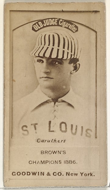 Goodwin & Company, Robert Lee "Parisian Bob" Caruthers, St. Louis Browns, from the Old Judge series (N172) for Old Judge Cigarettes