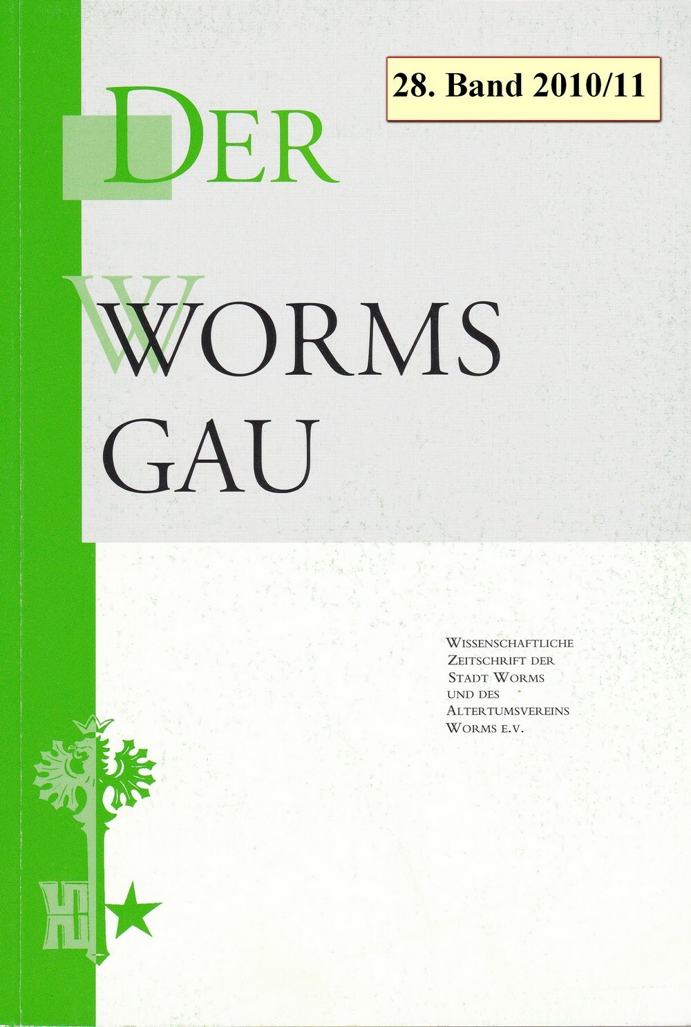 Heinrich Fischer Rheinische Buchdruckerei, Der Wormsgau 28. Band - 2010 / 2011