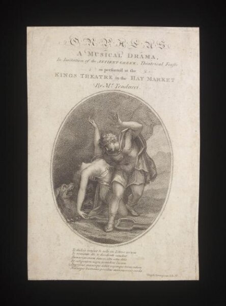 Unknown, Orpheus, A Musical Drama in imitation of the Ancient Greek, Theatrical Feafts [sic] as perform'd at the Kings Theatre in the Haymarket by Mr. Tenducci