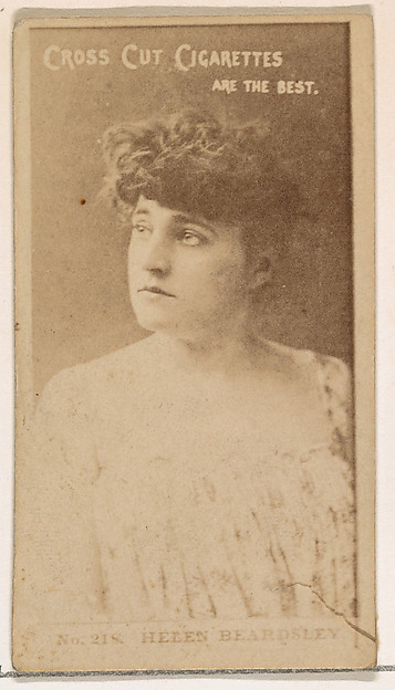 W. Duke, Sons & Co., Card Number 218, Helen Beardsley, from the Actors and Actresses series (N145-2) issued by Duke Sons & Co. to promote Cross Cut Cigarettes