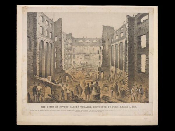 Unknown, The Ruins of Covent Garden Theatre, Destroyed by Fire, March 5, 1856