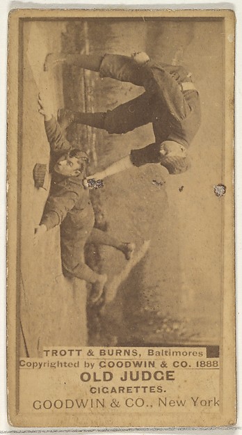 Goodwin & Company, Trott and Burns, Baltimore Orioles, from the Old Judge series (N172) for Old Judge Cigarettes