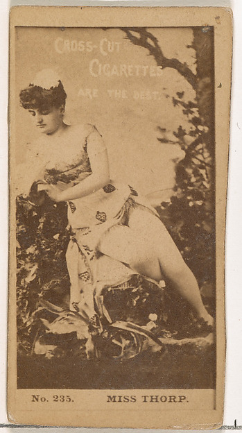 W. Duke, Sons & Co., Card Number 235, Miss Thorp, from the Actors and Actresses series (N145-2) issued by Duke Sons & Co. to promote Cross Cut Cigarettes