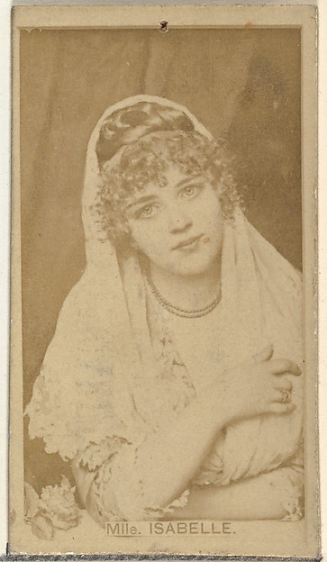 W. Duke, Sons & Co., Mlle. Isabelle, from the Actors and Actresses series (N145-8) issued by Duke Sons & Co. to promote Duke Cigarettes