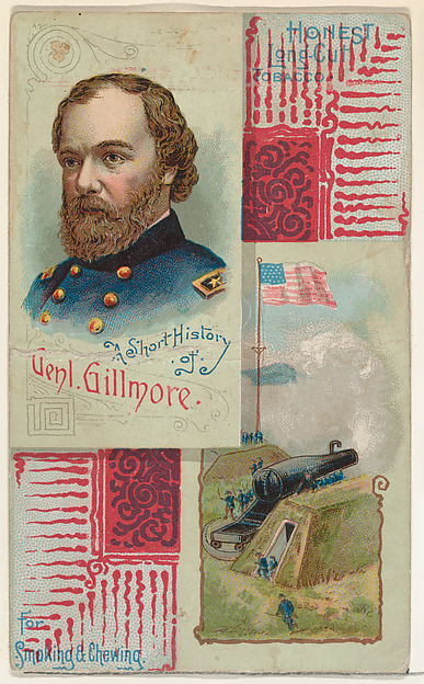 W. Duke, Sons & Co., A Short History: General Quincy Adams Gillmore, from the Histories of Generals series (N114) issued by W. Duke, Sons & Co. to promote Honest Long Cut Smoking and Chewing Tobacco