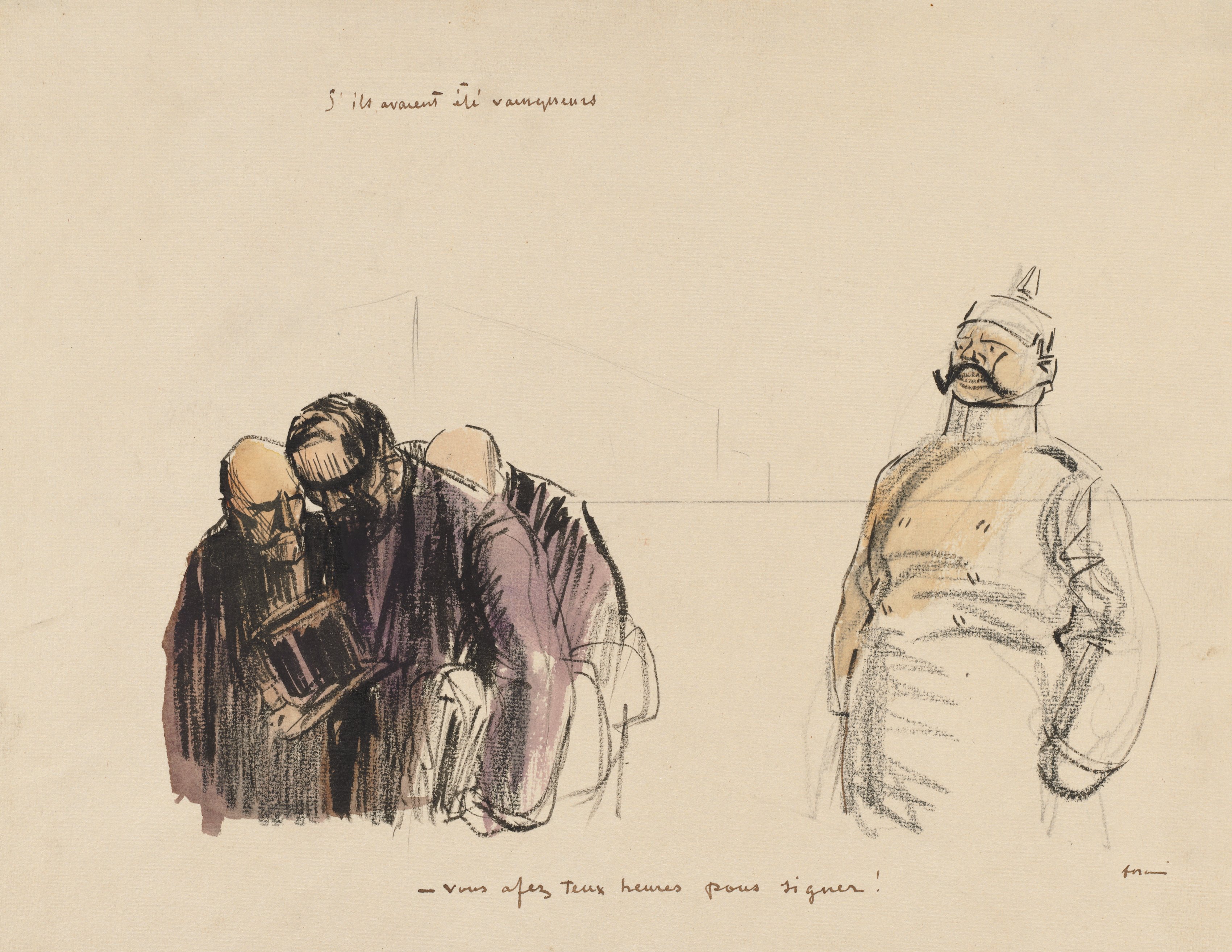Jean Louis Forain, If they had been victorious - "You Have Two Hours in which to Sign"