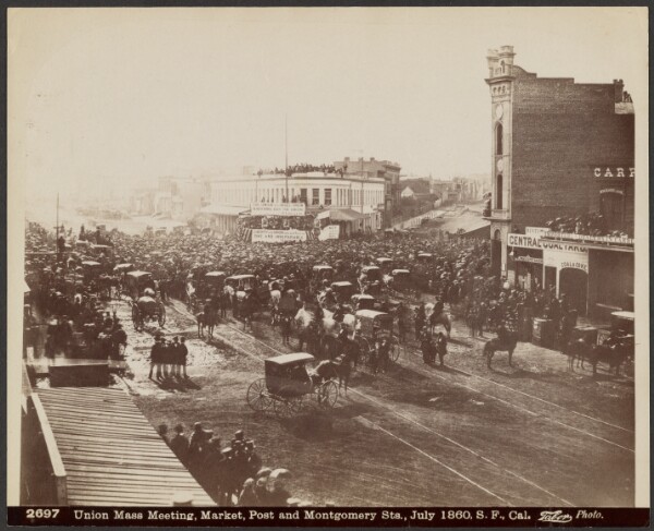 Carleton Watkins, Union Mass Meeting, Market, Post and Montgomery Sts., S.F., Cal.