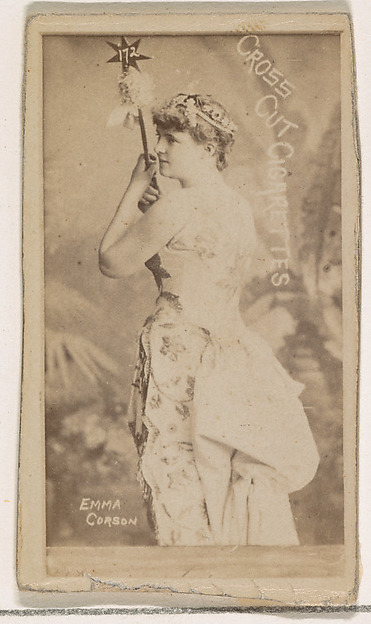 W. Duke, Sons & Co., Emma Corson, from the Actors and Actresses series (N145-1) issued by Duke Sons & Co. to promote Cross Cut Cigarettes