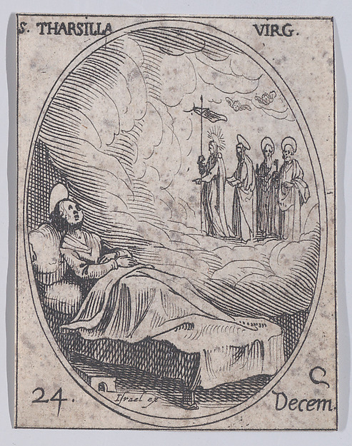 Jacques Callot, Ste. Tarsille, vierge (St. Tarsilla, Virgin), December 24th, from "Les Images De Tous Les Saincts et Saintes de L'Année" (Images of All of the Saints and Religious Events of the Year)