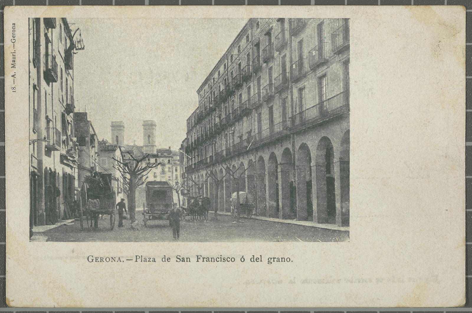 Amadeu Mauri Aulet, Gerona.-Plaza de San Francisco ó del grano