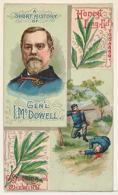 W. Duke, Sons & Co., A Short History: General Irvin McDowell, from the Histories of Generals series (N114) issued by W. Duke, Sons & Co. to promote Honest Long Cut Smoking and Chewing Tobacco