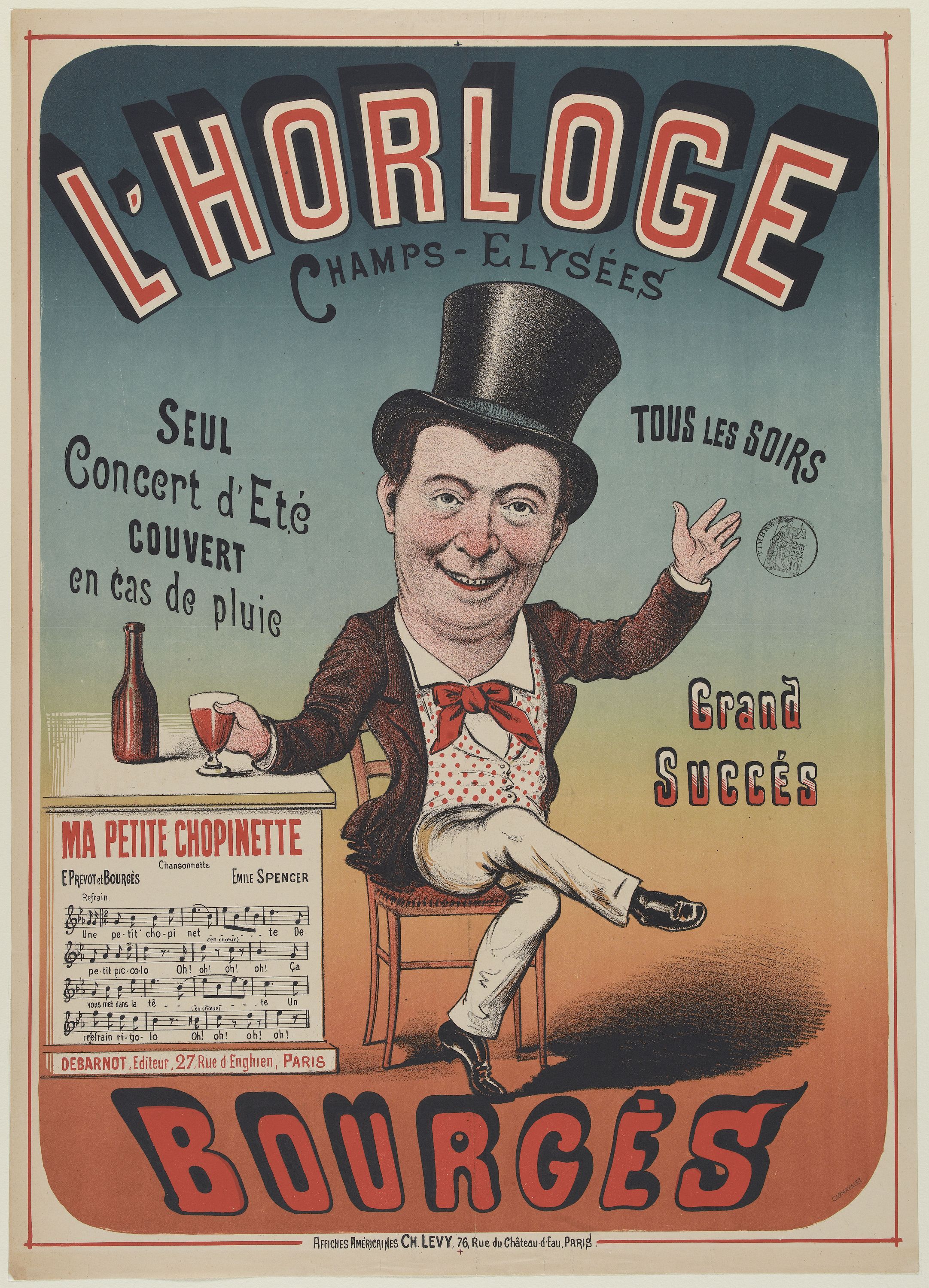 Anonyme, L'HORLOGE/ CHAMPS-ELYSEES/ SEUL/ Concert d'Eté/ COUVERT/ en cas de pluie/ TOUS LES SOIRS/ Grand/ Succés [sic]/ MA PETITE CHOPINETTE/chansonnette/ E PREVOST et BOURGES